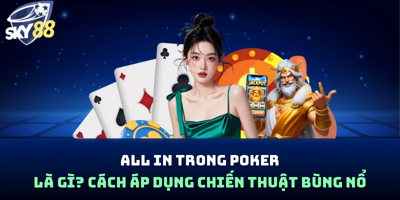 all in trong poker là gì
