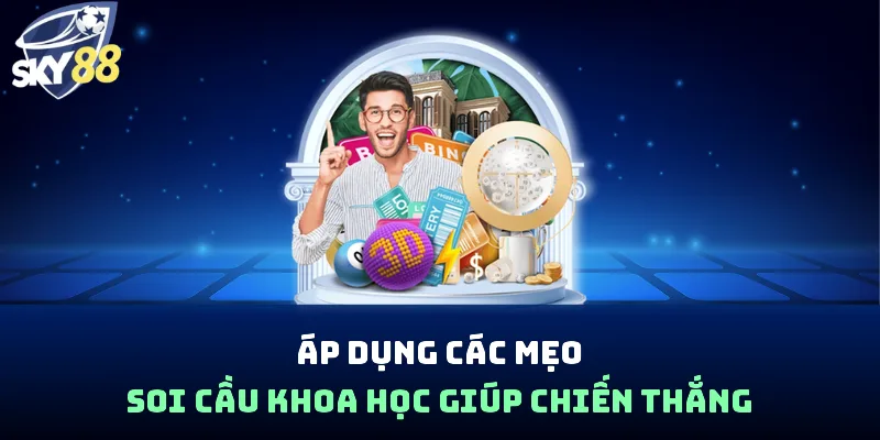 Áp dụng các mẹo soi cầu khoa học giúp chiến thắng