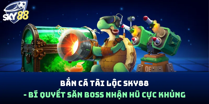 bắn cá tài lộc
