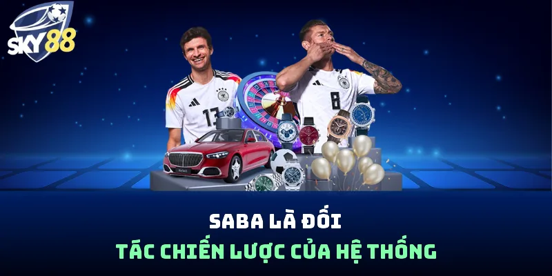 SABA là đối tác chiến lược của hệ thống